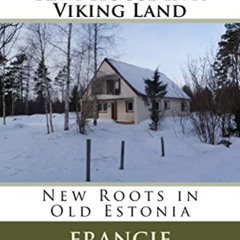 download KINDLE √ Liivaaugu. A Kiwi House in a Viking Land: New Roots in Old Estonia