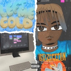 Juice WRLD - Left Me Cold [NEW LEAK]