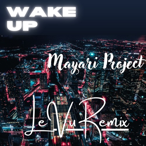 Wake Up (LeVu Remix)
