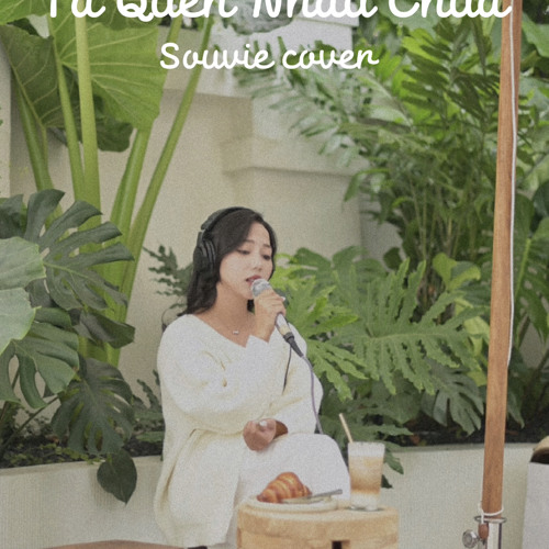 SOUVIE | TA QUÊN NHAU CHƯA ( live cover ) | ST: HỨA KIM TUYỀN