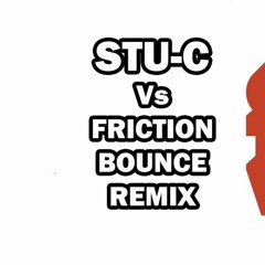 Your Body - Stu-c Vs Friction Bounce Mix