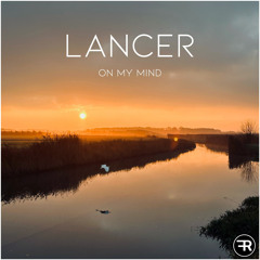 Lancer - On My Mind (Radio Mix)