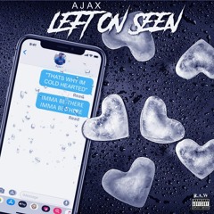 AJAX - Left On Seen