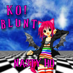 nasty ho @blunt