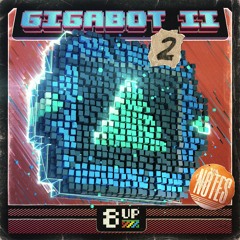 Gigabot 2 Notes 2 Demo