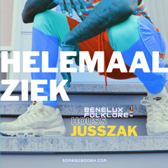 Helemaal Ziek 202X BeneluxFolklore - houss/jusszak - Dutch Trap Afro 2019-2021