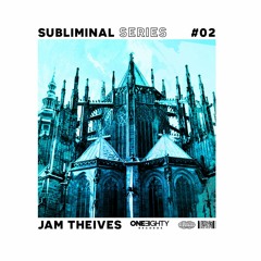Subliminal Series #02 Jam Thieves