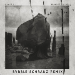Lykke Li - I Follow Rivers [BVBBLE Schranz Remix]