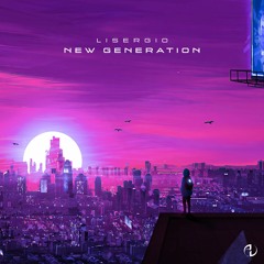 Lisergio - New Generation (Original Mix) * FREE DOWNLOAD NOW