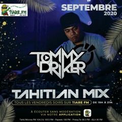 TAHITIAN MIX by Tiare FM - Tommy Driker (Part II - 11.09.20)