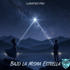 Bajo la Misma estrella.wav