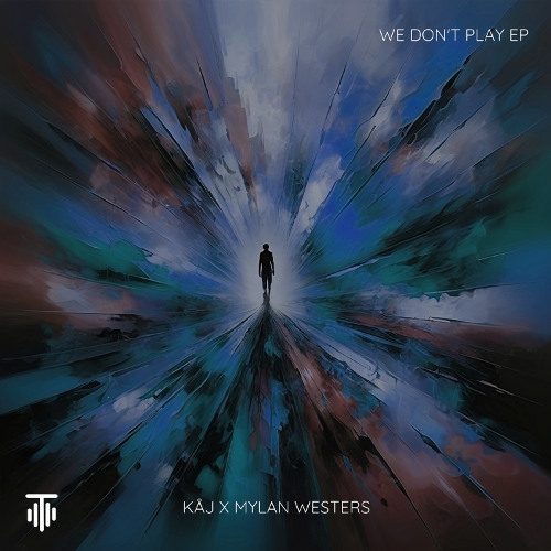 KÅJ X MYLAN WESTERS  - We Don't Play