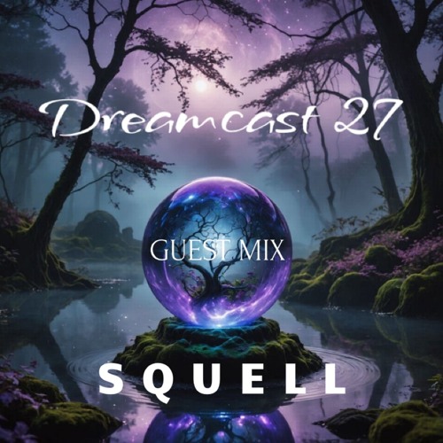 Dreamcast 27 I Guestmix by Squell