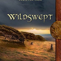 Access PDF EBOOK EPUB KINDLE Wildswept: Book Seven of the Circle of Ceridwen Saga by  Octavia Randol