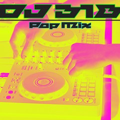 DJ 318: Pop Mix
