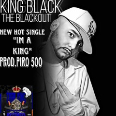 KING BLACK "IM A KING"