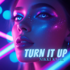 Turn It Up