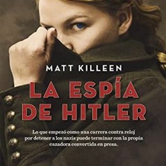 ( mB1 ) La espía de Hitler/ Devil Darling Spy (Spanish Edition) by  Matt Kileen ( jawn )