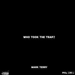 Markco - Who took the trap?