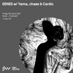 SWU.FM 006 - GENES, Yama, Chaos & Cardio/Mook - Apr 2021