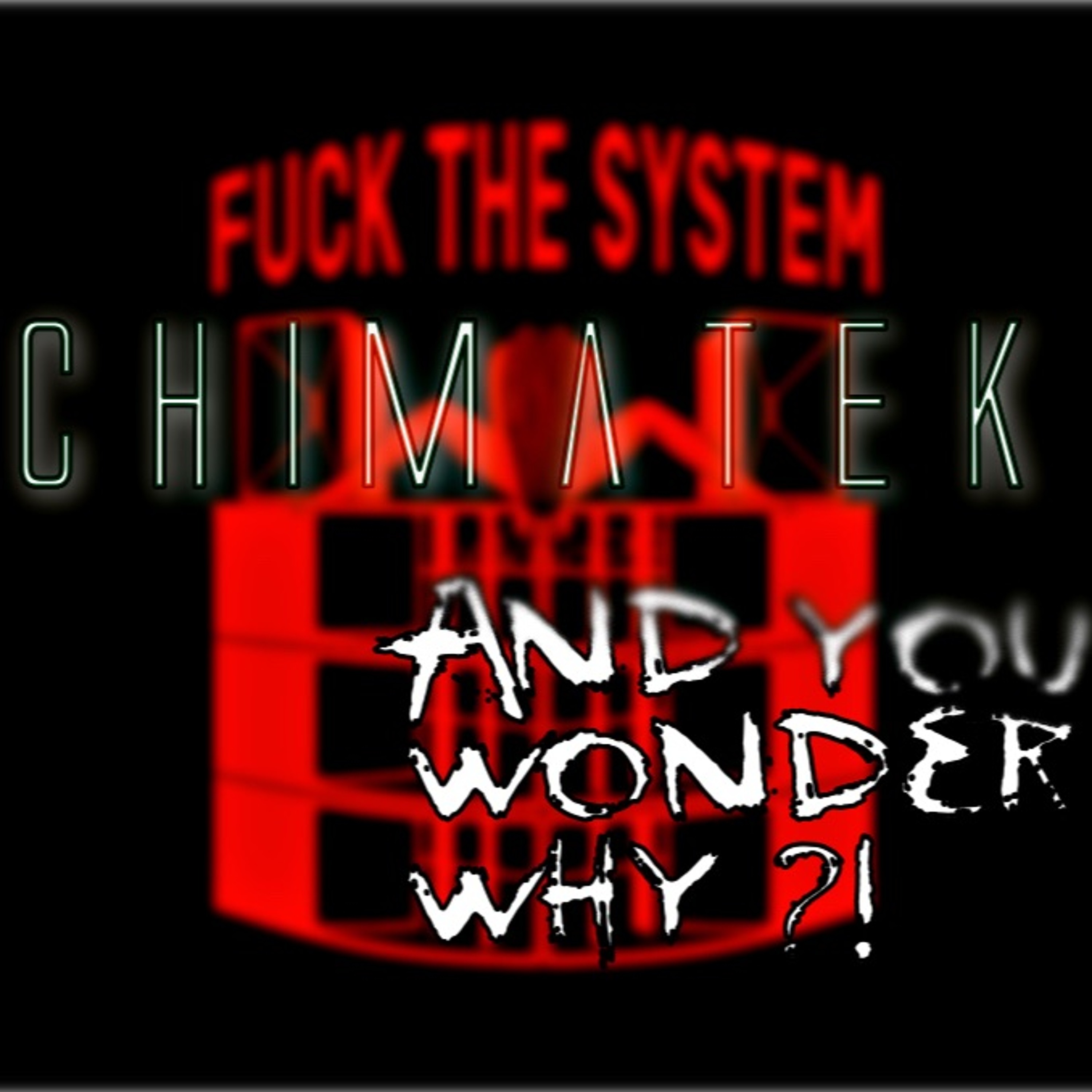 Chimatek - ANdDYouWOnDErwHy episode artwork