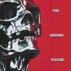 The Human Engine