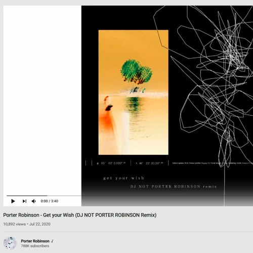 Porter Robinson - Get Your Wish (DJ NOT PORTER ROBINSON Remix) (DJ NOT DJ NOT PORTER ROBINSON NXC)