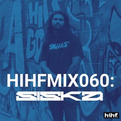 Heard It Here First Guest Mix Vol. 60: SISKA