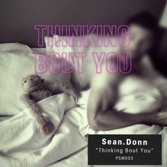 Thinking Bout You (Public School Music)