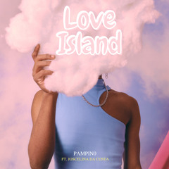 Love Island (ft. Joscelina da Costa)