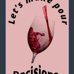 #^D.O.W.N.L.O.A.D 💖 Pour Decisions: Funny journal     Paperback – December 16, 2023 Book PDF EPUB