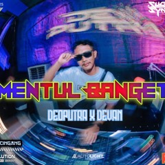 MENTUL BANGET ( DEO PUTRA X VAN X FAMILY BUCINGANG ) #BUKANSULTAN