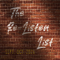 The Re-Listen List (Sept. Oct. 2024)