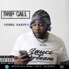 IMB Young Harvey - DripCall (Prod. By Beazzzyy) Explicit Mastered