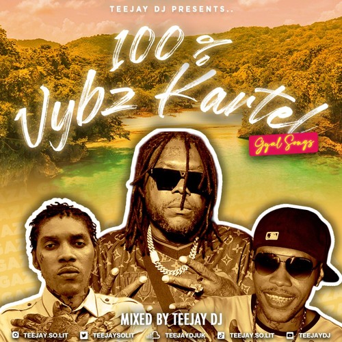 *100% VYBZ KARTEL GYAL TUNE** PART 1 - Mixed By TeeJay DJ
