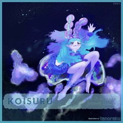 Ryoo - Koisuru (feat. Nakasa) [fuwuvi Remix]