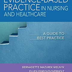 [VIEW] KINDLE 💘 Evidence-Based Practice in Nursing & Healthcare: A Guide to Best Pra