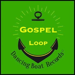 Gospel Loop (Edit)