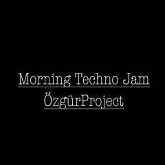 morning techno jam live track