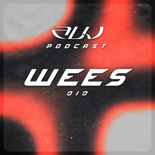 ALU PODCAST 010 // WEES