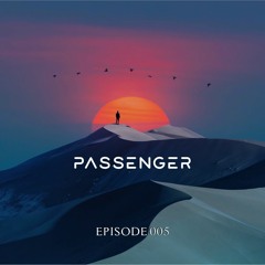 Passenger - Episode 005