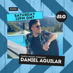 Tanta Music Radioshow Episode #03 with Daniel Aguilar