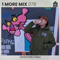 1 More Mix 078 - Fatgyver / Fanu