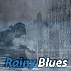 Rainy Blues