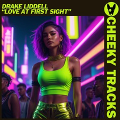 Drake Liddell - Love At First Sight
