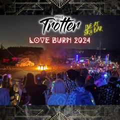 Mike Trotter Live @ Miami Love Burn Sky Bar Burn Night 2024