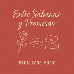 Entre Sábanas y Promesas