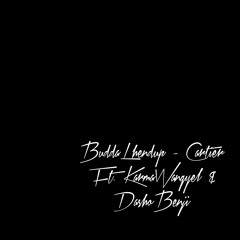 Budda Lhendup - Cartier ft. DashoBenji & Karma Wangyel