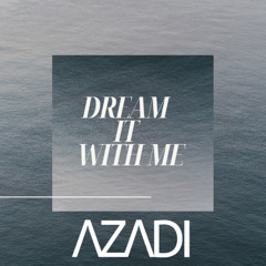 Dream It With Me