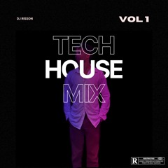 TECH HOUSE SET BY DJrisson